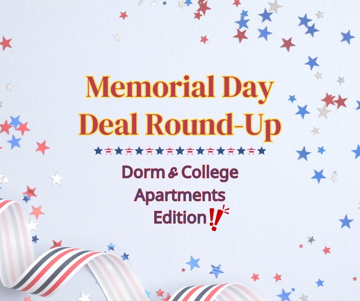Memorial Day Weekend 2024 | College Dorm & Apartment Deals