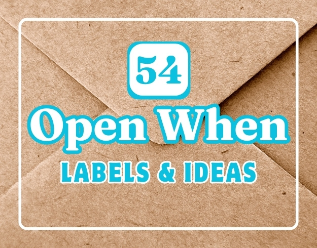 54 Ideas For Open When Envelopes and Gift Ideas